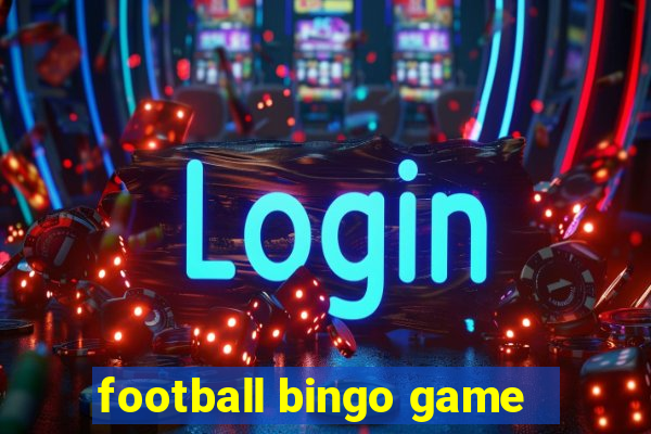 football bingo game - play now